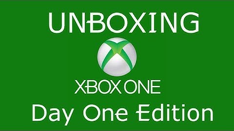 Xbox One Day One Edition Unboxing