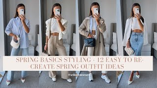 SPRING BASICS STYLING  12 EASY TO RECREATE SPRING LOOKS