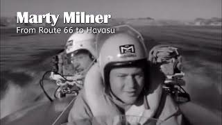 Marty Milner - From Route 66 to Havasu