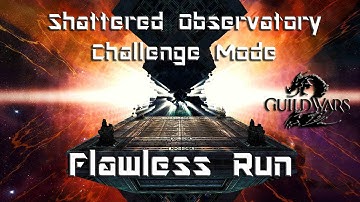 Guild Wars 2 - Shattered Observatory Fractal - Challenge Mode Deathless Run