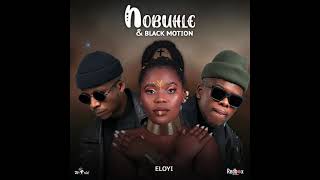 Nobuhle &amp; Black Motion - Eloyi