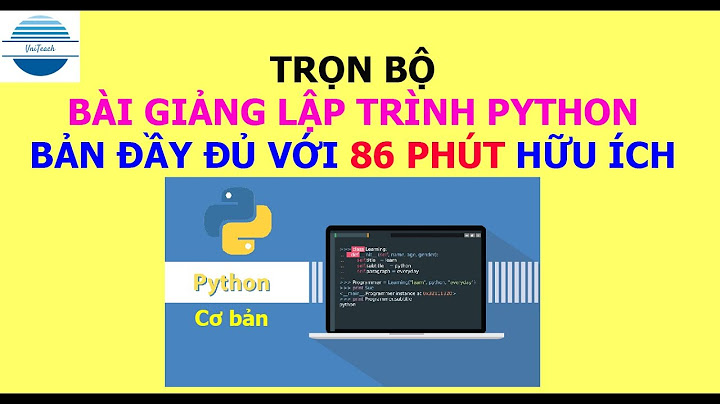 Hướng dẫn lập trình python cho người mới bắt đầu