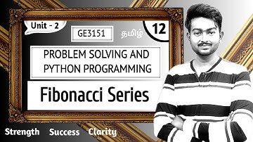 Fibonacci Series in Tamil | Problem Solving and Python Programming in Tamil | Unit 2 | GE3151