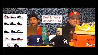 Jordans 1-14. Ranked Best to Worst. Favorite to most Hated.