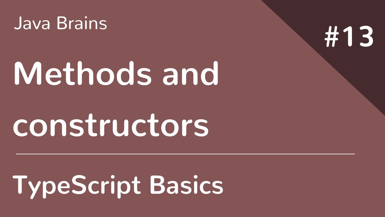 Typescript Basics 13 - Methods And Constructors