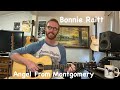 Bonnie Raitt - Angel From Montgomery Guitar Lesson + Fingerstyle TAB