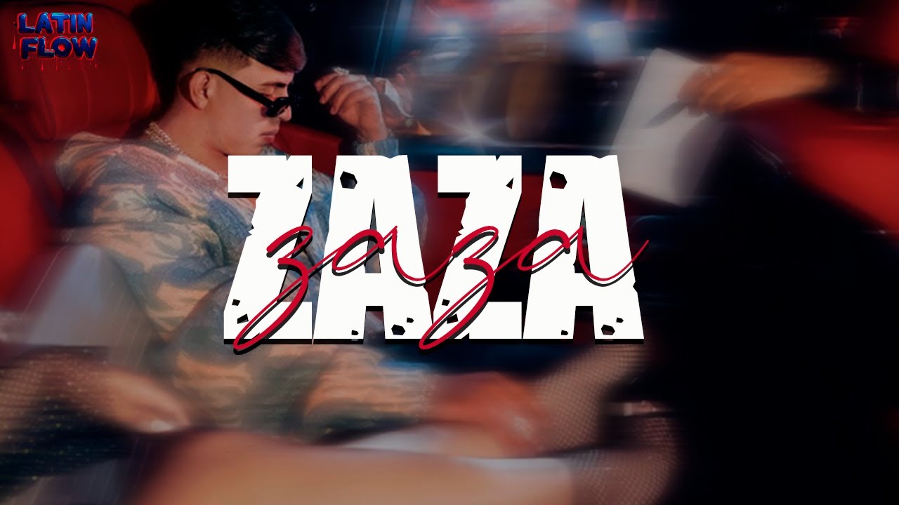 Oscar Maydon x Victor Mendivil - ZAZA (Letra)