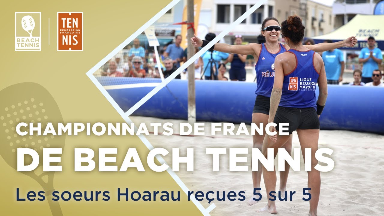 Championnats de France de beach tennis : les soeurs Hoarau reçues 5 sur 5