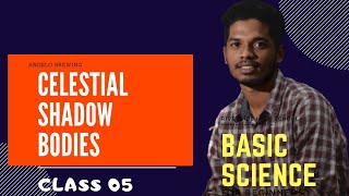 CLASS 5  BASIC SCIENCE  CELESTIAL SHADOW BODIES -  PART 02