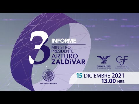 Tercer informe anual de Labores del PJF 2021 | Ministro Arturo Zaldívar, Presidente SCJN y CJF