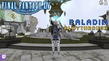 Final Fantasy XIV: Paladin Playthrough - 61 - Why We Adventure
