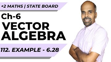 +2 | example 6.28 | Vector Algebra | Class 12 | State Board | ram maths
