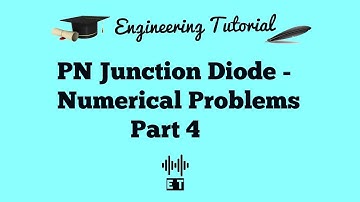 PN Junction Diode - Numerical Problems Part  4