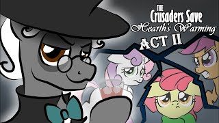 The Crusaders Save Hearths Warming Act 2 - Mlp Audio Drama
