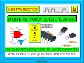 UNDERSTAND LOGIC GATES – EASY INTRODUCTION TO LOGIC CIRCUITS – AND NAND OR NOR & NOT WITH EXAMPLES