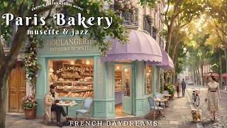 Paris Bakery Daydream 🥐 Soft French Café Music | Still Morning Ambience