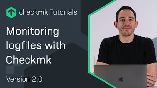 Monitoring logfiles with Checkmk #CMKTutorial