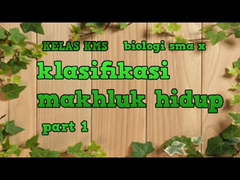 #BiologiSMAkelasX,   Biologi SMA X,  Klasifikasi  Makhluk Hidup, part 1 kingdom monera dan protista