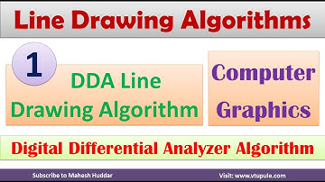 1. Digital Differential Analyzer | DDA Algorithm | DDA Line Drawing Algorithm by Mahesh Huddar