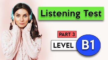 B1 Listening Test - Part 3 | English Listening Test