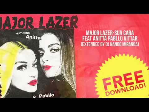 Major Lazer - Sua Cara feat Anitta & Pabllo Vittar (Original Extended) by Nando Miranda)