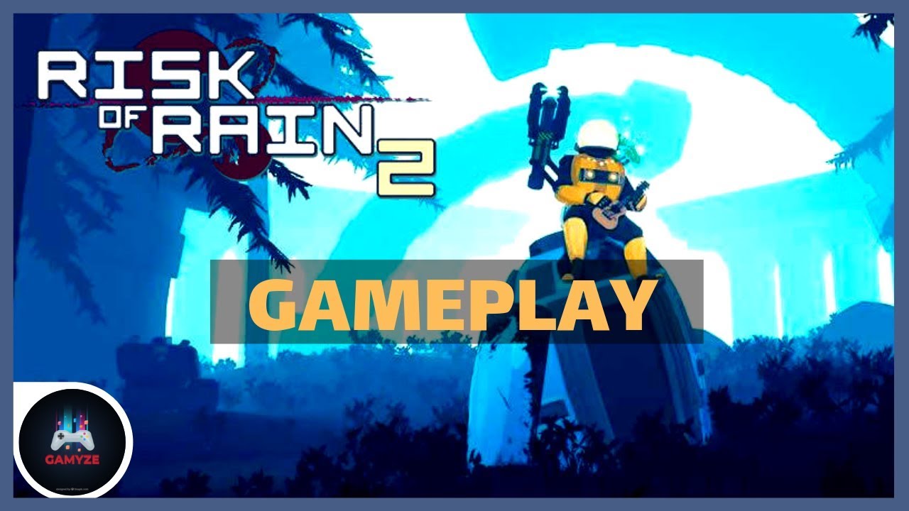 Risk of Rain 2 Walkthrough Gameplay - Gamyze