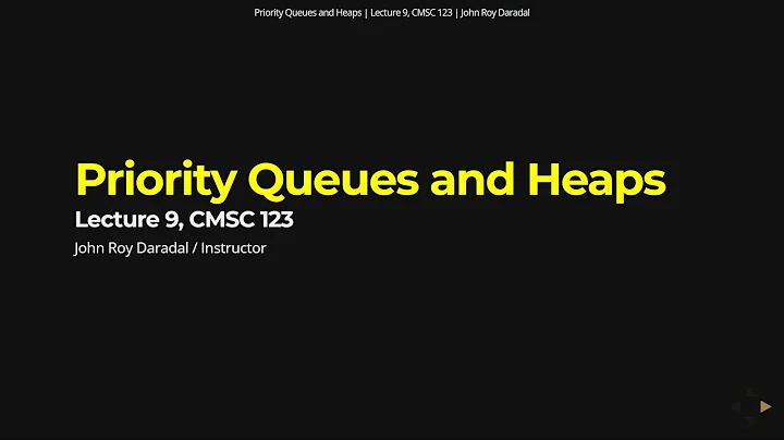 Data Structures Lecture 9 - Priority Queues and Heaps