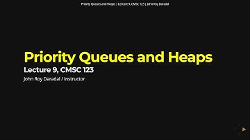Data Structures Lecture 9 - Priority Queues and Heaps