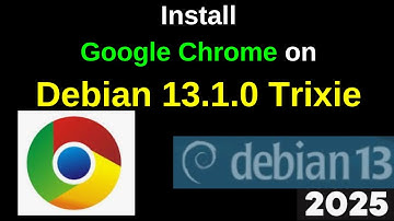 Install Google Chrome STABLE on Debian 13.1 Trixie ✅ | Fast & Easy Guide (2025)