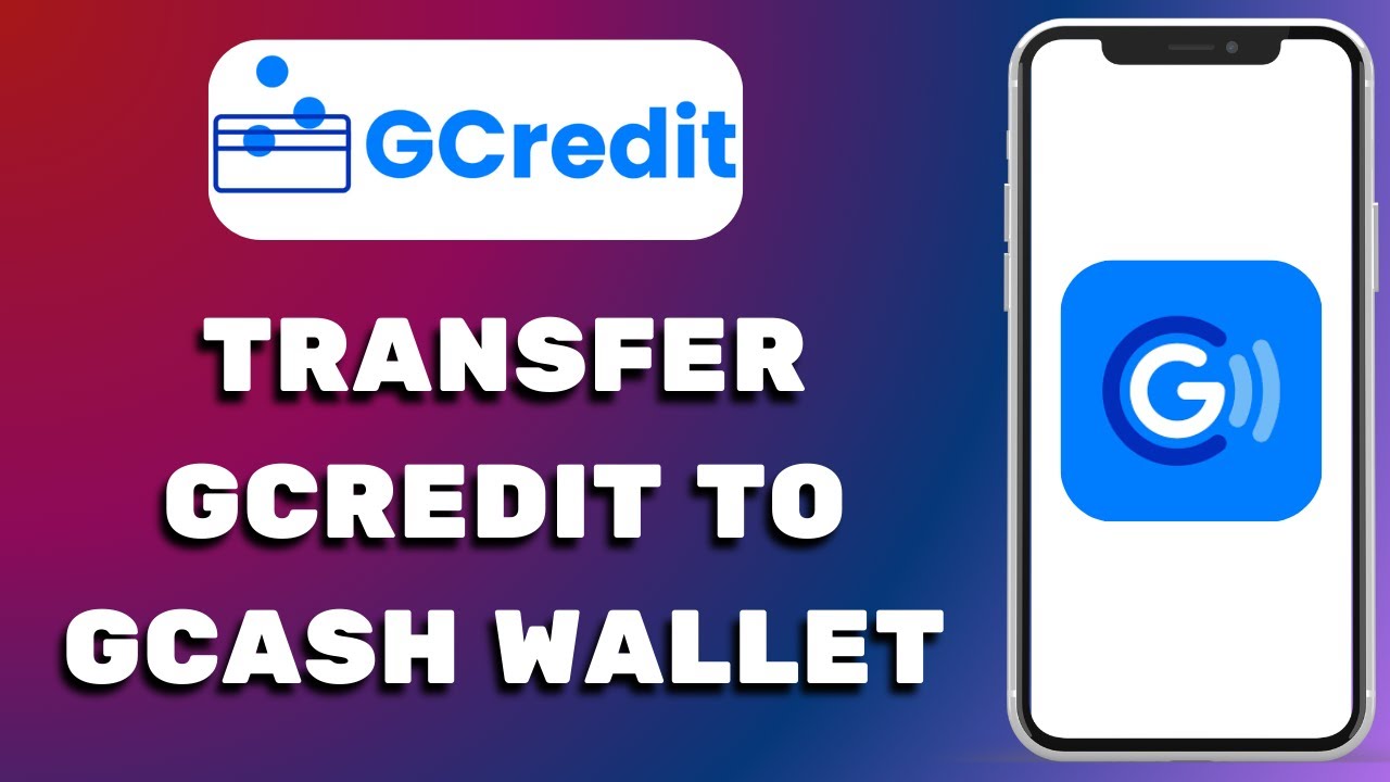 How To Transfer GCredit To GCash Wallet - Full Tutorial - YouTube