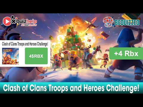 Clash of Clans Troops and Heroes Challenge Quiz Answers 100% | Earn Free...