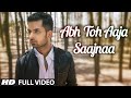 Abh toh aaja saajnaa  official music  akul  song