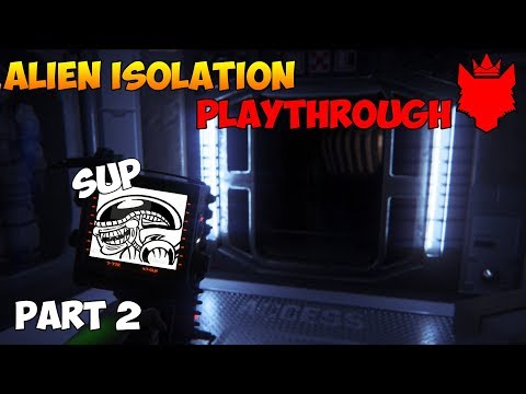 Alien Isolation | There Is No Place Like a Good Locker | Playthrough Part 2 - ‎