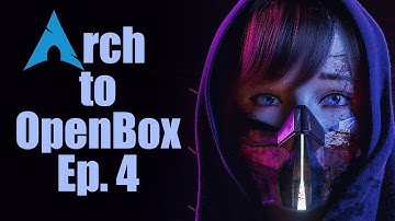 Openbox EP4 - Arch to Openbox - Rofi menu and Rofi menu themes