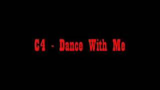 C4 - Dance With Me