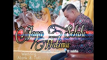 JAGA SELALU HATIMU | seventin cover Trisuaka ft nabila maharani #marriedemployfifgroup