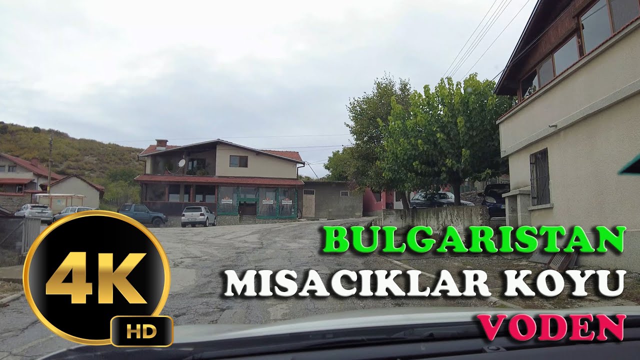 Bulgaristan Mısacıklar Köyü Voden (2025 · 4K)
