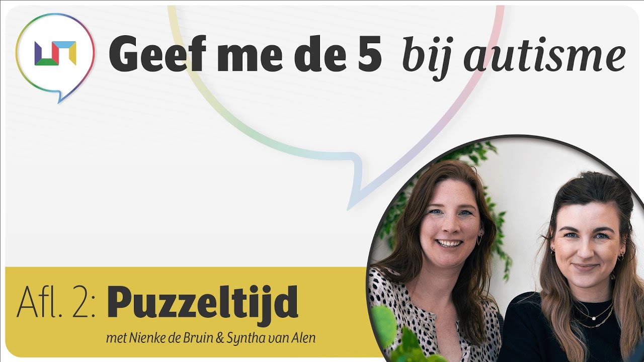 Geef me de 5 bij autisme de podcast | afl. 02 Puzzeltijd bij autisme