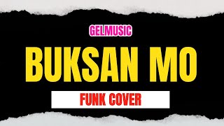 Buksan Mo Willie Revillame Funk Cover GelMusic