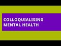 Audio Read: Colloquialising Mental Health