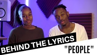 &quot;PEOPLE&quot; - BEHIND THE LYRICS | EVAN AND ERIS