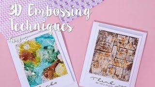 3-D Embossing Folder Techniques (Part 2) - Sizzix