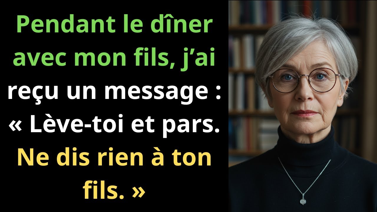 Pendant le dîner avec mon fils, j’ai reçu un message : « Lève-toi et pars. Ne dis rien à ton fils. »