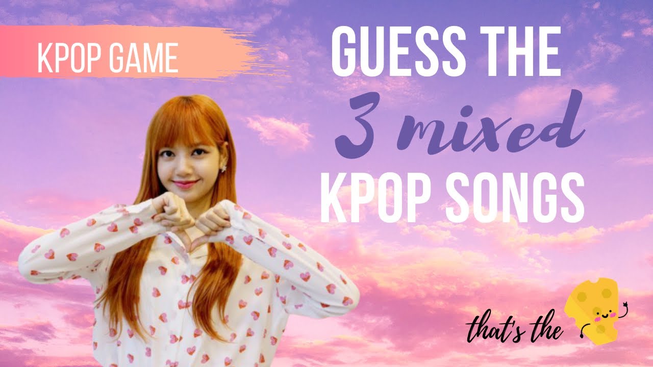 GUESS THE 3 MIXED KPOP SONGS KPOP GAME - YouTube