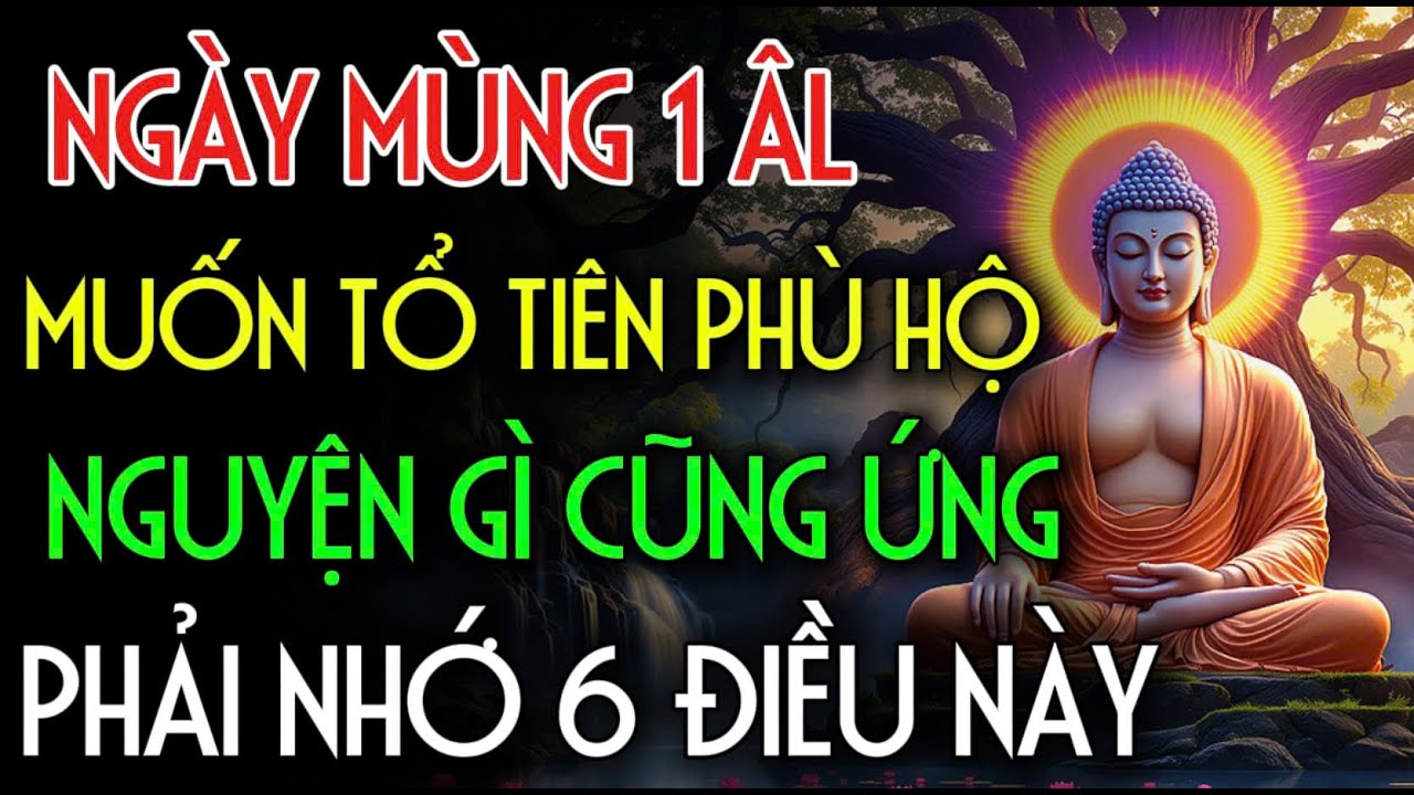 MÙNG 1 ĐẦU THÁNG, MUỐN ĐƯỢC TỔ TIÊN PHÙ HỘ, NHẤT ĐỊNH PHẢI BIẾT 6 ĐIỀU NÀY | Nhân Tâm Chỉ Lộ