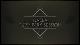 NAEBA ROXY PARK with Dunn and Mimosa 2019