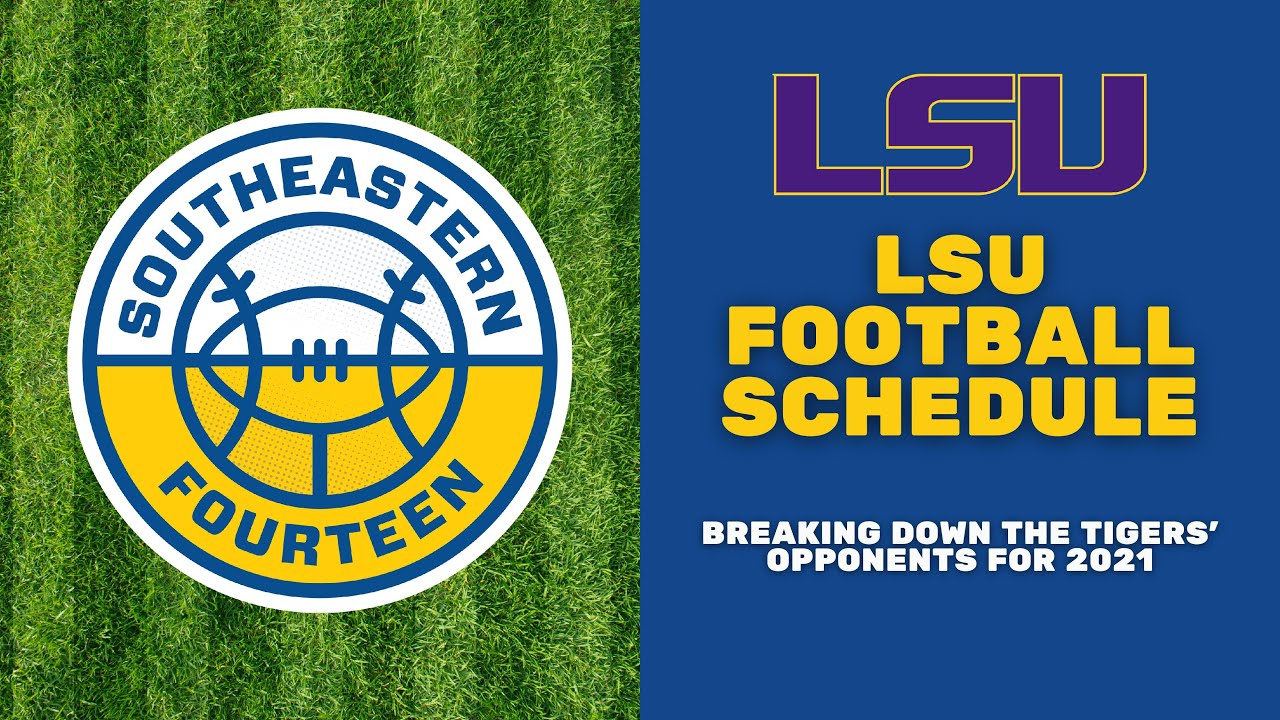 2021 LSU football schedule analysis: Looking at the Tigers' opponents