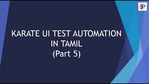Karate UI Automation Training in Tamil - PART 5