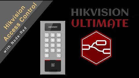 Integrate Hikvision Access Control terminal in Node-Red
