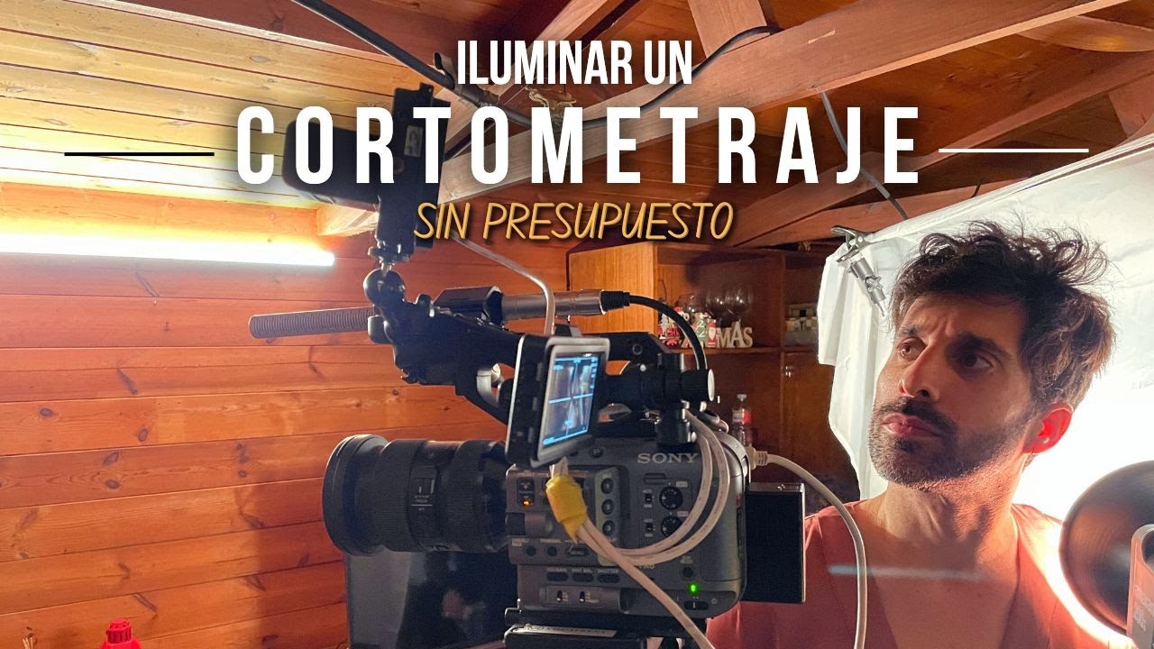 Cómo ILUMINAR un CORTOMETRAJE sin Presupuesto | Iluminación Cinematográfica de A a Z